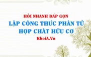 Lập công thức phân tử hợp chất hữu cơ lớp 11 (xác định CTPT) - Hỏi đáp môn Hoá